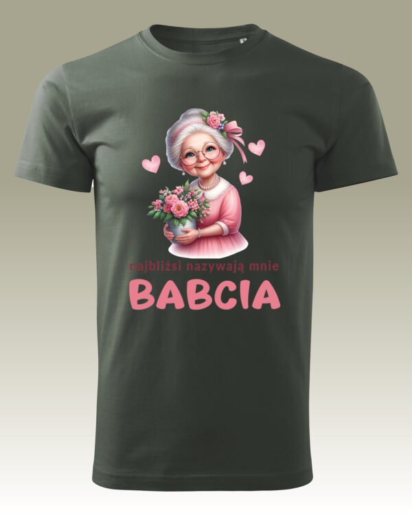 Koszulka na Dzień Babci <br>Najbliżsi Nazywają Mnie Babcia